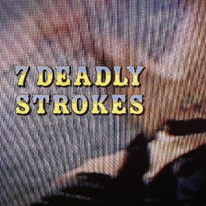 7 Deadly Strokes EP